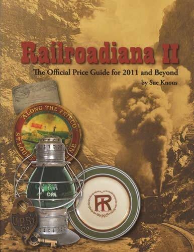 Railroadiana the official - railroadiana, ii:
